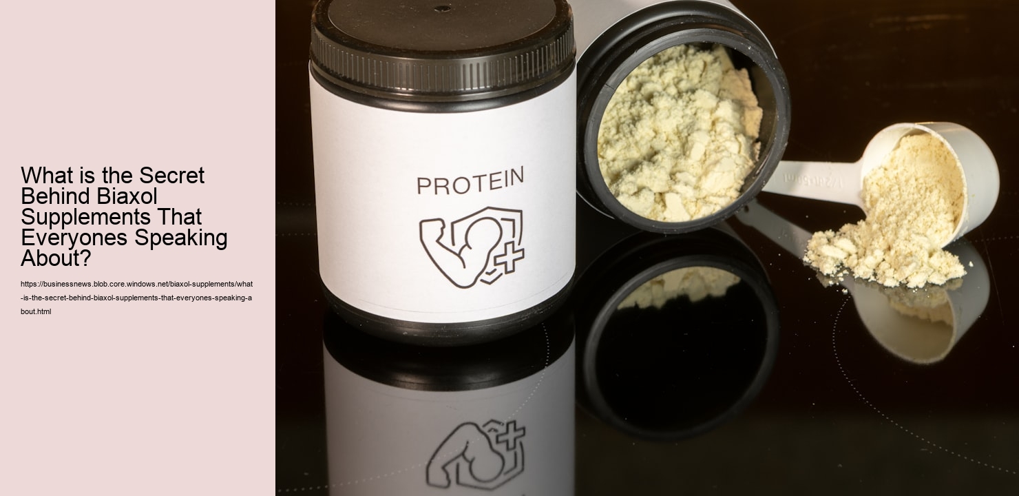 What is the Secret Behind Biaxol Supplements That Everyones Speaking About?