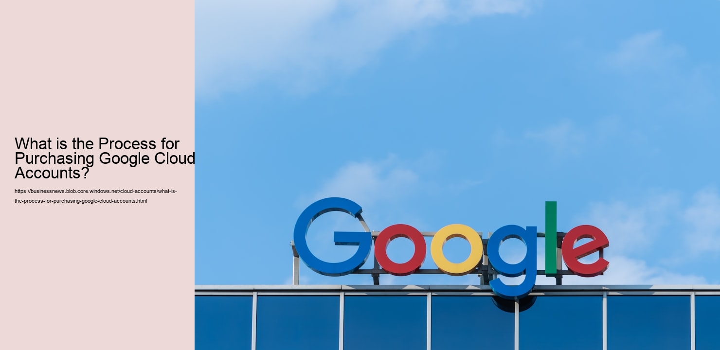 What is the Process for Purchasing Google Cloud Accounts?