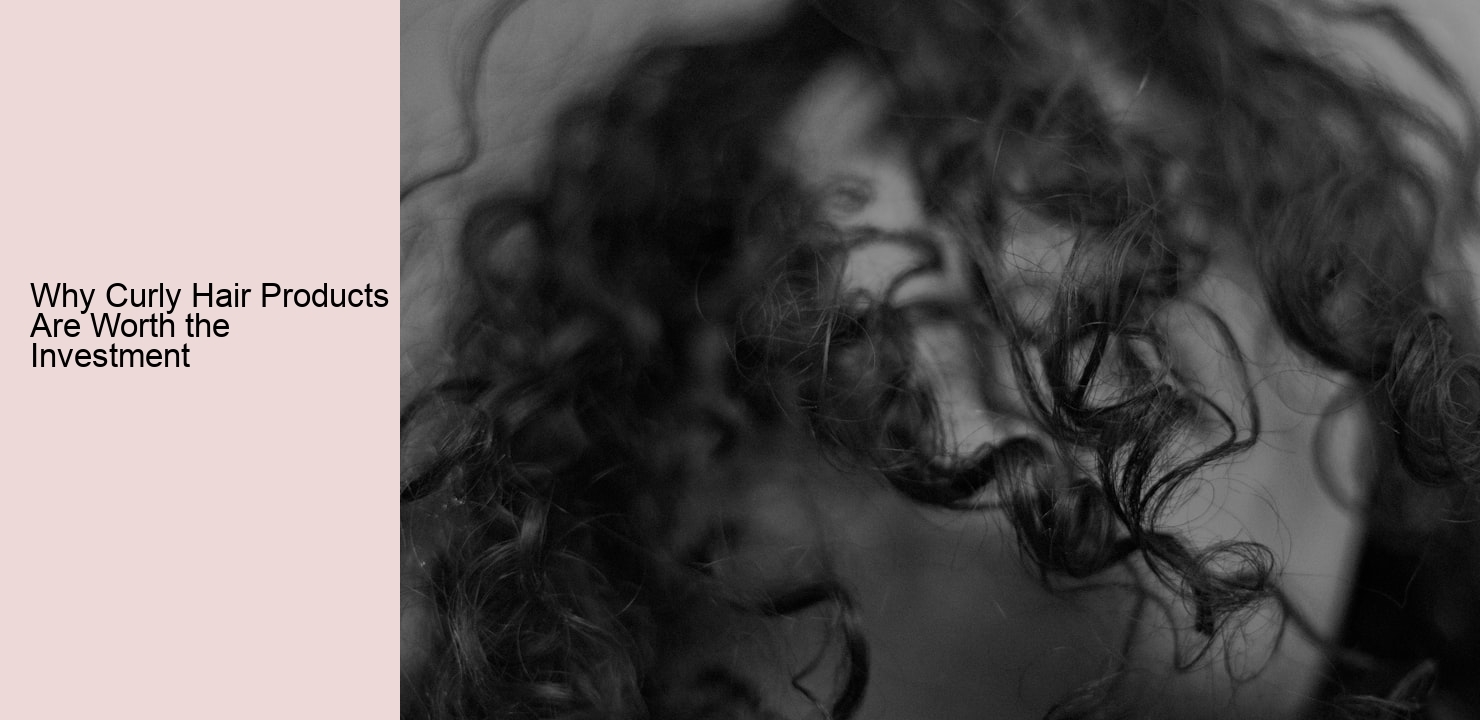 Why Curly Hair Products Are Worth the Investment
