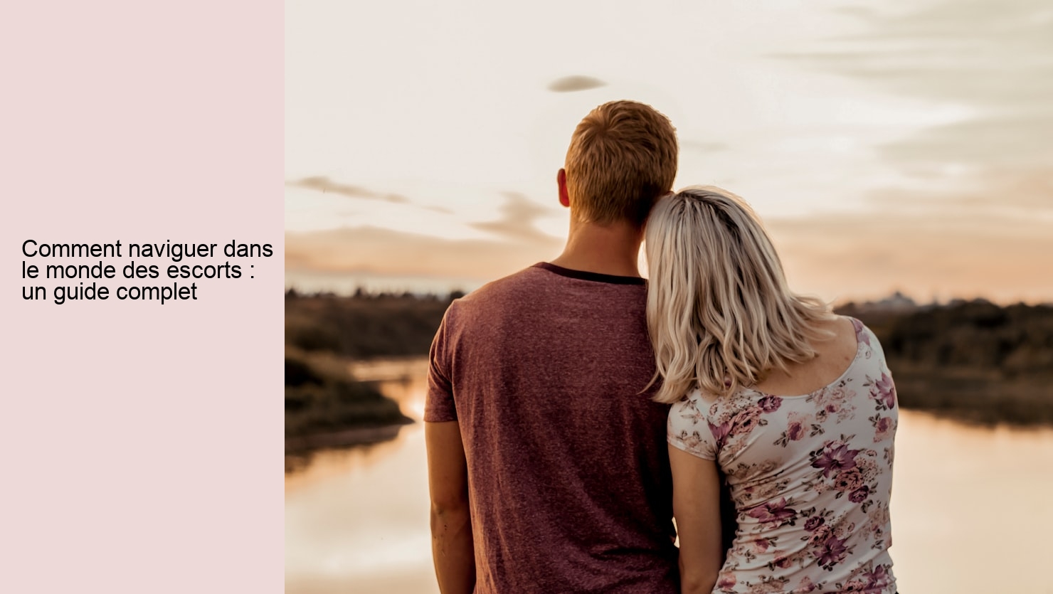 Comment naviguer dans le monde des escorts : un guide complet Comment naviguer dans le monde des escorts : un guide complet
