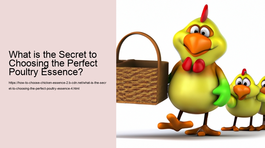 What is the Secret to Choosing the Perfect Poultry Essence?